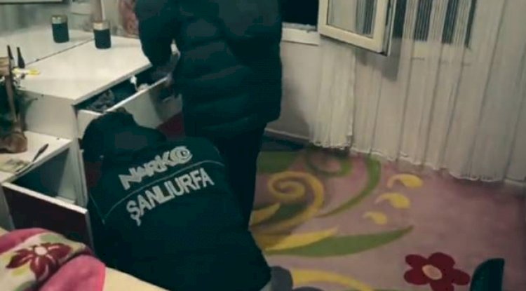 Urfa'da uyuşturucu operasyonu!