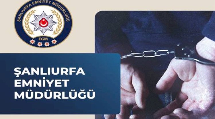 Urfa'da firari şahıs yakalandı!