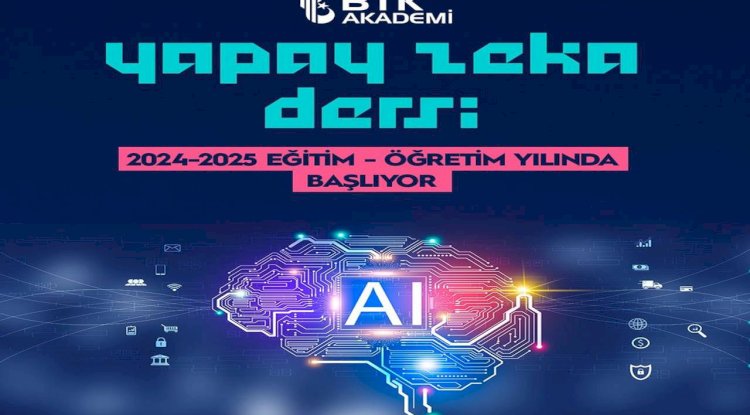 2024-2025 Eğitim Öğretim Yılı İle Başlıyor! Yapay Zeka Artık Ders